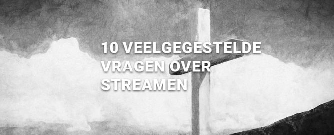 Kerkdienst streamen veelgestelde vragen